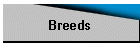 Breeds