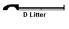 D Litter