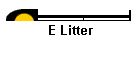 E Litter