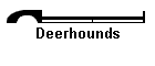 Deerhounds